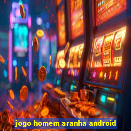 jogo homem aranha android